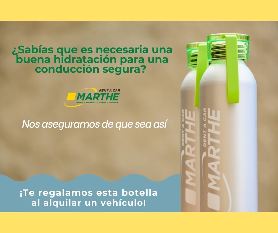 ¡Te regalamos una botella isotérmica!        La hidratación al conducir | Grupo Marthe | Autotaller y alquiler de coches, furgonetas y camiones en el Maresme